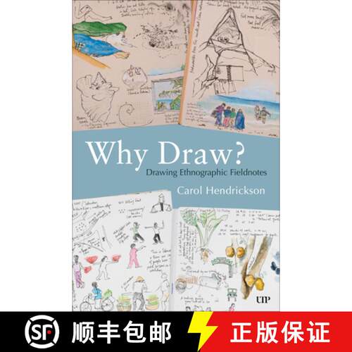 【3-4周达】精装 Why Draw?: Drawing Ethnographic Fieldnotes [9781487556587]