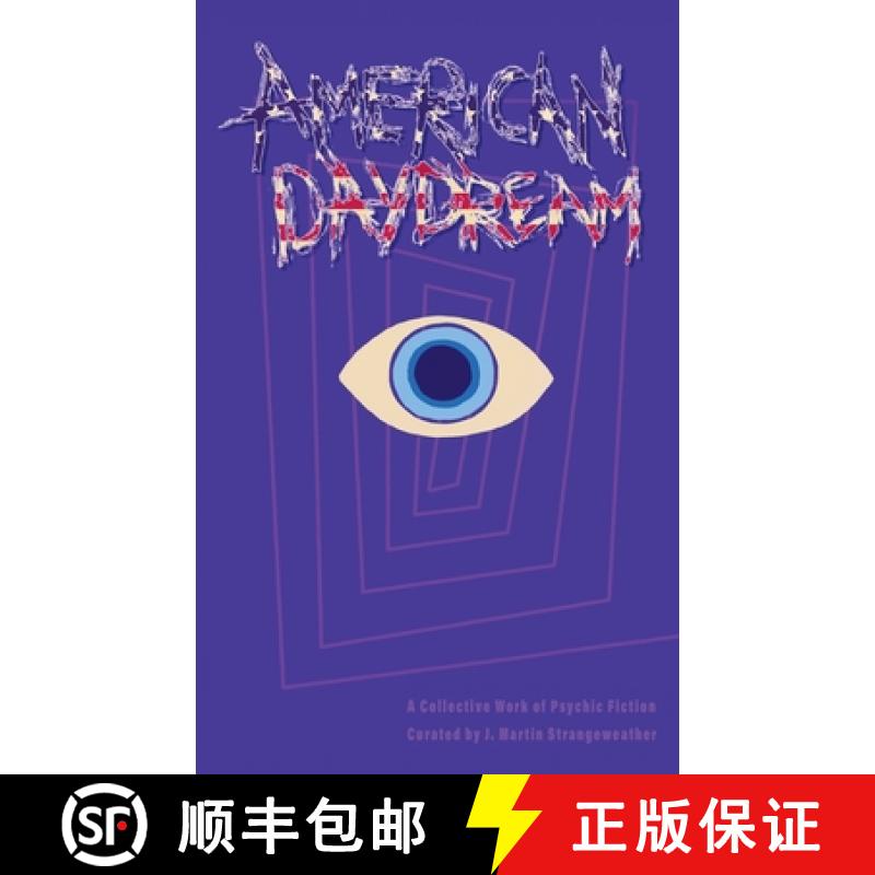 【3-4周达】American Daydream: A Collective Work of Psychic Fiction [9780578855851]