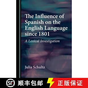 Lexical Influence Spanish 预订 English Investigation 1801 since Language 9781527504035 the The