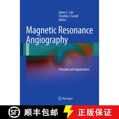 【3-4周达】Magnetic Resonance Angiography: Principles and Applications [9781441916853]