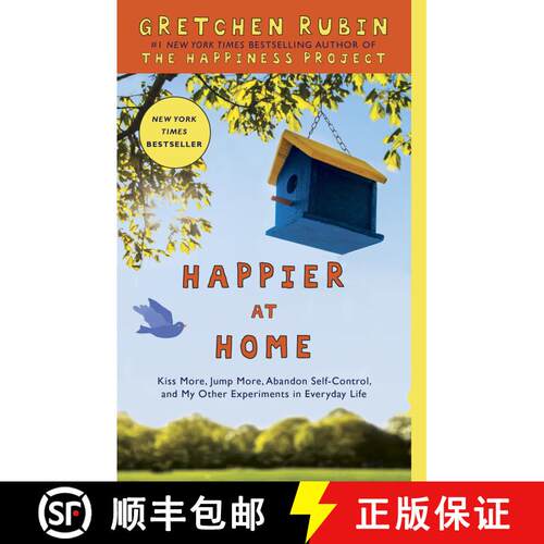 【3-4周达】Happier at Home: Kiss More, Jump More, Abandon Self-Control, and My Other Experiments in E... [9780307886798]