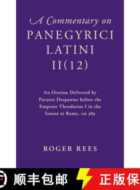 【3-4周达】A Commentary on Panegyrici Latini Ii(12): An Oration Delivered by Pacatus Drepanius Before... [9781107155046]