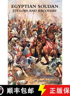 【3-4周达】Egyptian Soudan: Dongola 1896 & The Nile Expedition 1897-1898 [9781474540308]