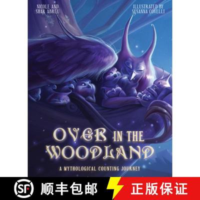 预订 Over in the Woodland: A Mythological Counting Journey [9781641702416]