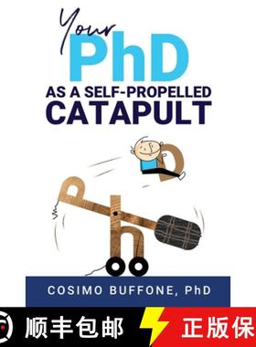 预订 Your PhD as a self-propelled CATAPULT [9781838273606]