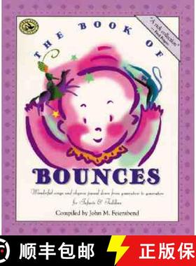 预订 The Book of Bounces: Wonderful Songs and Rhymes Passed Down from Generation to Generation for In... [9781579990558]