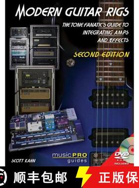 【3-4周达】Modern Guitar Rigs: The Tone Fanatic's Guide to Integrating Amps and Effects [With DVD] [9781480355156]