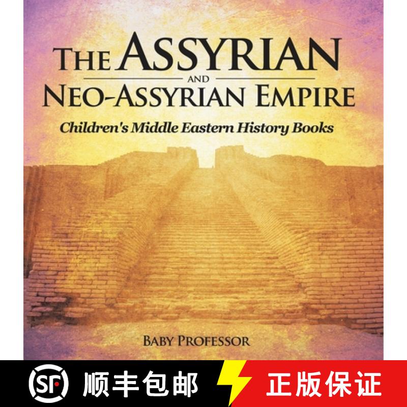 预订 The Assyrian and Neo-Assyrian Empire | Children's Middle Eastern History Books [9798869444608]