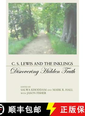 预订 C. S. Lewis and the Inklings: Discovering Hidden Truth [9781443840934]