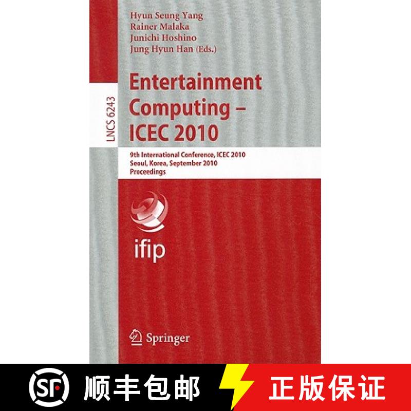 【3-4周达】Entertainment Computing - ICEC 2010: 9th International Conference, ICEC 2010, Seoul, Korea... [9783642153983]
