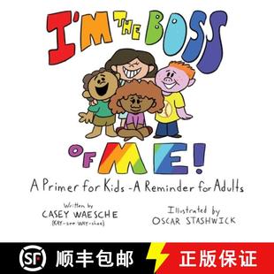 【3-4周达】I'm The Boss Of Me - A Primer for Kids, A Reminder for Adults [9781735549149]
