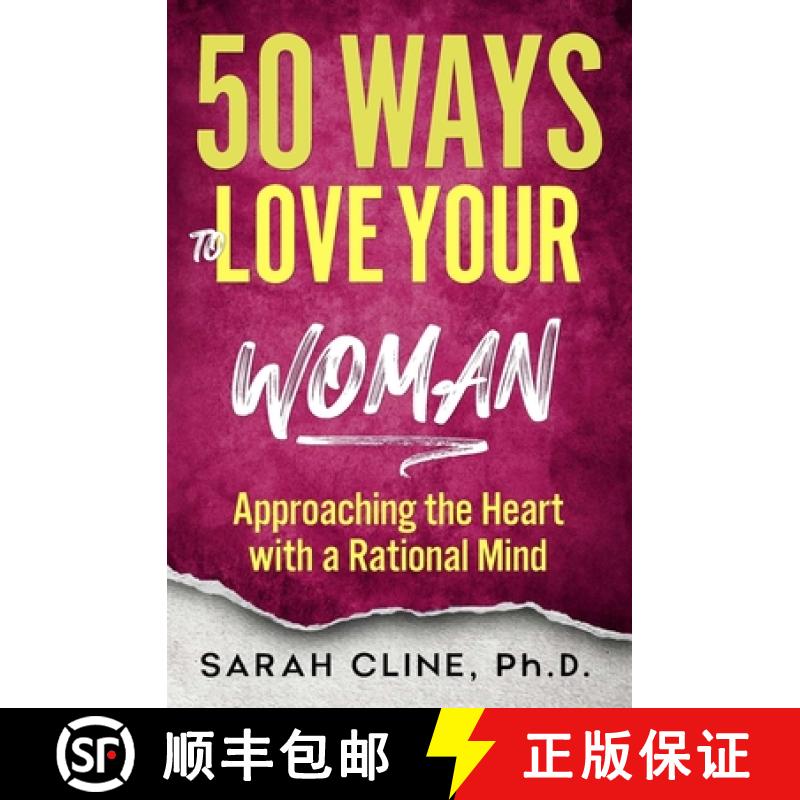 【3-4周达】50 Ways to Love Your Woman: Approaching the Heart With a Rational Mind [9781937209247]
