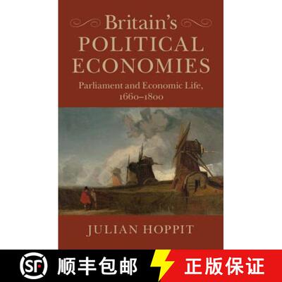 预订 Britain's Political Economies: Parliament and Economic Life, 1660–1800 [9781316649909]
