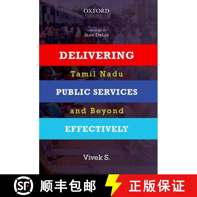 预订 Delivering Public Services Effectively: Tamil Nadu and Beyond [9780199451326]