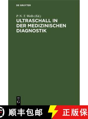 预订 Ultraschall in der medizinischen Diagnostik [9783110076462]