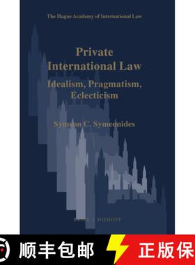 预订 Private International Law: Idealism, Pragmatism, Eclecticism [9789004503908]