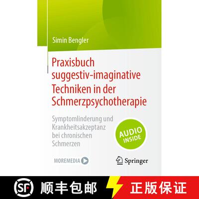 【3-4周达】Praxisbuch suggestiv-imaginative Techniken in der Schmerzpsychotherapie : Symptomlinderung... [9783662669938]