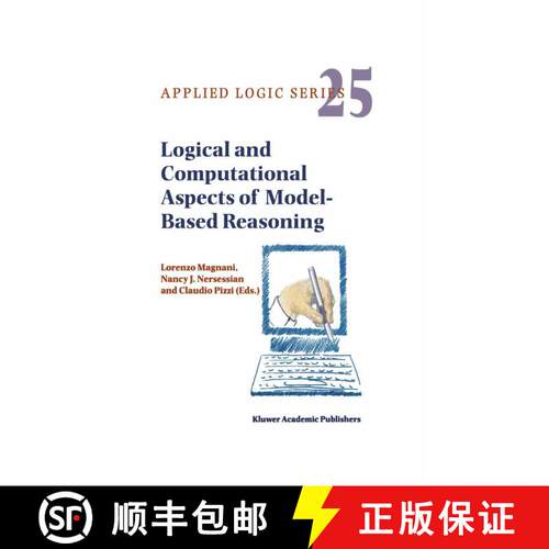 【3-4周达】精装 Logical and Computational Aspects of Model-Based Reasoning [9781402007125]