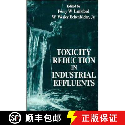 【3-4周达】精装 Toxicity Reduction In Industrial Effluents [Wiley化学化工] [9780471283973]
