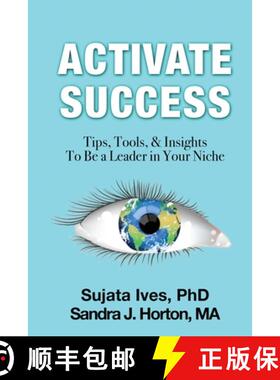 预订 Activate Success: Tips, Tools, & Insights To Be A Leader In Your Niche [9781962570732]