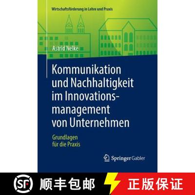 【3-4周达】Kommunikation und Nachhaltigkeit im Innovationsmanagement von Unternehmen : Grundlagen fü... [9783658145798]