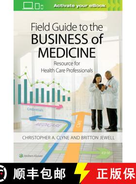 【3-4周达】Field Guide to the Business of Medicine : Resource for Health Care Professionals [9781496396235]