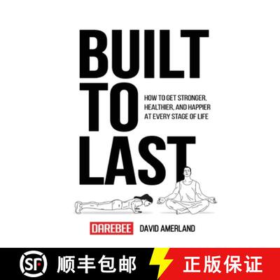 【3-4周达】Built To Last: How To Get Stronger, Healthier, And Happier At Every Stage Of Life [9781844811830]