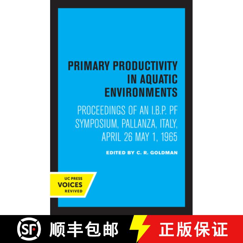 【3-4周达】Primary Productivity in Aquatic Environments: Proceedings of an I.B.P. Pf Symposium, Palla... [9780520318168]