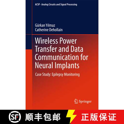 【3-4周达】精装 Wireless Power Transfer and Data Communication for Neural Implants : Case Study: Epil... [9783319493367]