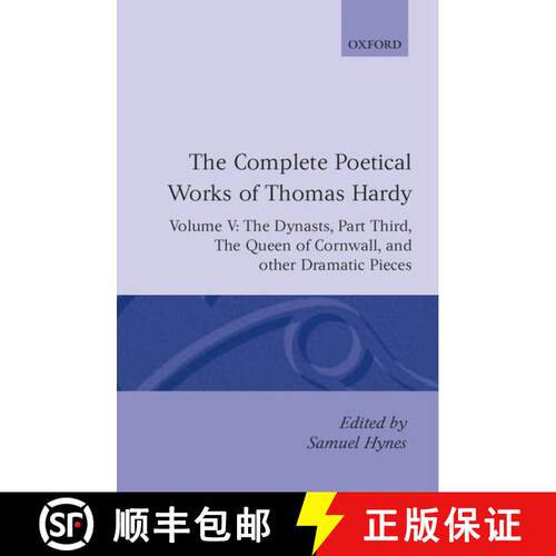 【3-4周达】精装 Complete Poetical Works of Thomas Hardy: Volume V: The Dynasts, Part Third; The Famou... [9780198127864]