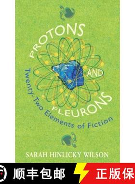 预订 Protons and Fleurons: Twenty-Two Elements of Fiction [9781736013625]