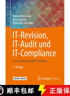 【3-4周达】IT-Revision, IT-Audit und IT-Compliance: Neue Ansätze für die IT-Prüfung (2., aktual. A... [9783658237646]