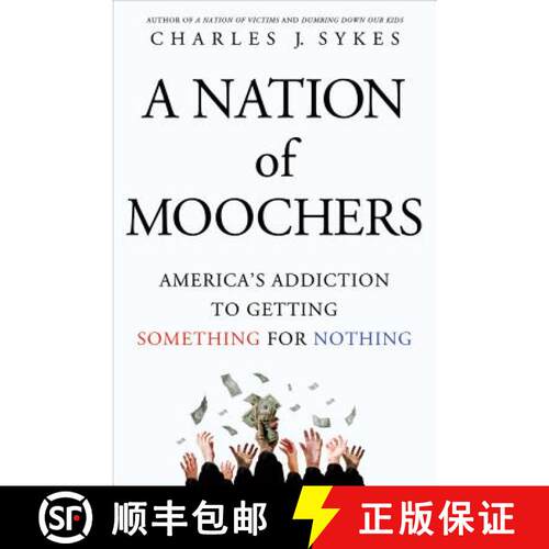 【3-4周达】A Nation of Moochers: America's Addiction to Getting Something for Nothing [9781250022325]