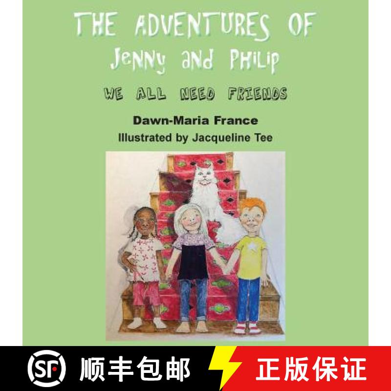 【3-4周达】The Adventures of Jenny and Philip: We All Need Friends [9781786233721]