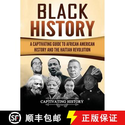 【3-4周达】精装 Black History: A Captivating Guide to African American History and the Haitian Revolu... [9781647484927]