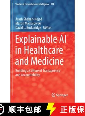 【3-4周达】Explainable AI in Healthcare and Medicine : Building a Culture of Transparency and Account... [9783030533519]