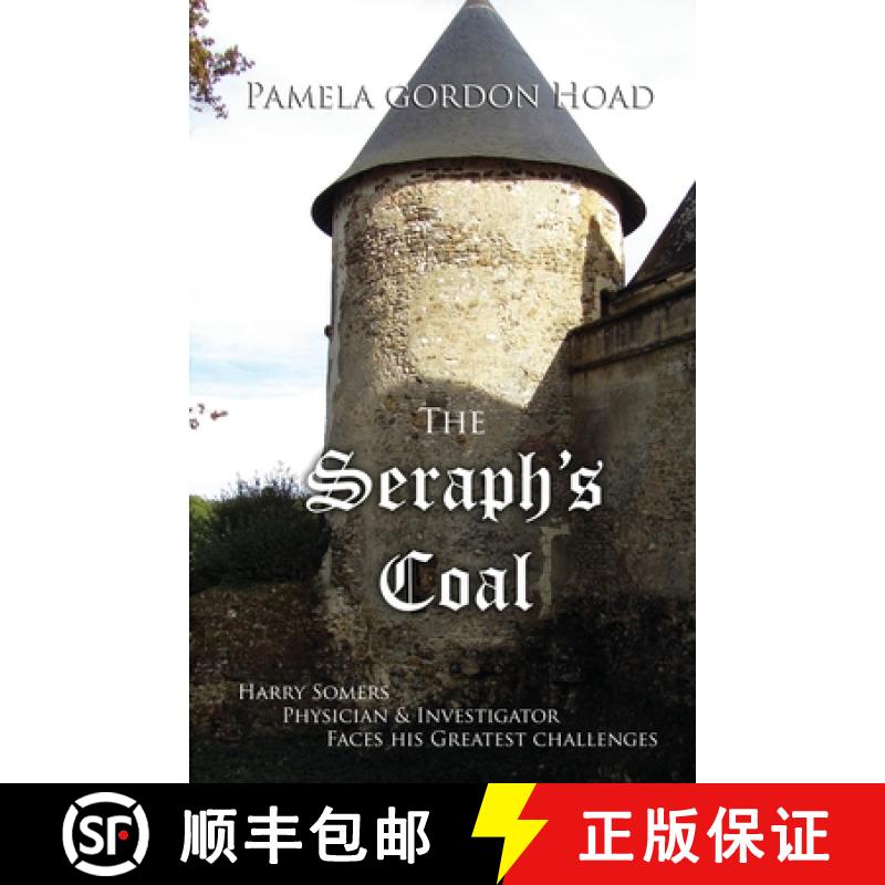 【2-3周达】The Seraph's Coal: Harry Somers, Physician & Investigator, faces his greatest challenges [9781912513635]