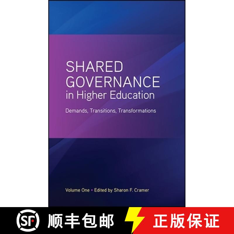【3-4周达】Shared Governance in Higher Education, Volume 1: Demands, Transitions, Transformations [9781438464275]
