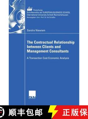 【3-4周达】The Contractual Relationship Between Clients and Management Consultants: A Transaction Cos... [9783835001169]