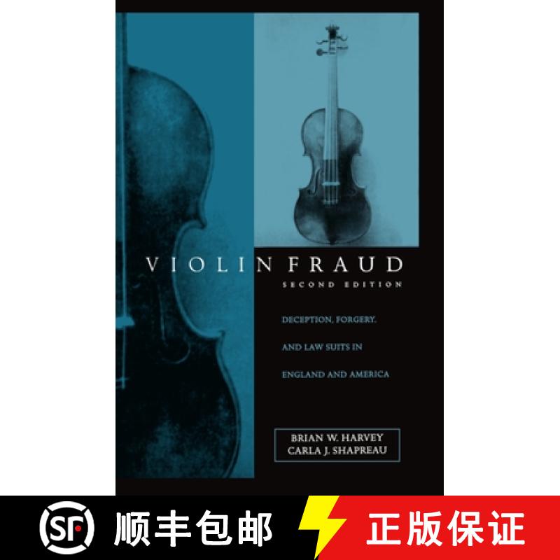 【3-4周达】Violin Fraud: Deception, Forgery, Theft, and Lawsuits in England and America [9780198166559]
