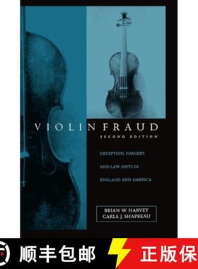 【3-4周达】Violin Fraud: Deception, Forgery, Theft, and Lawsuits in England and America [9780198166559]