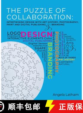 【3-4周达】The Puzzle of Collaboration: Intertwining Design with Art History, Photography, Print and ... [9798765723807]