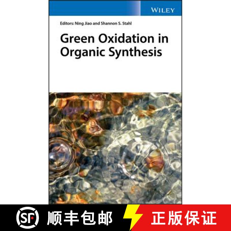 【3-4周达】Green Oxidation In Organic Synthesis [Wiley化学化工] [9781119304166]