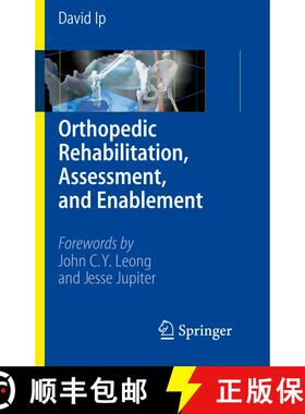 【3-4周达】Orthopedic Rehabilitation, Assessment, and Enablement [9783540376934]