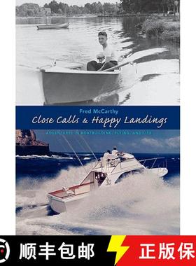 预订 Close Calls & Happy Landings: Adventures in Boatbuilding, Flying, and Life [9781439264409]