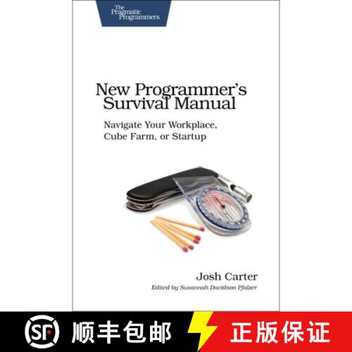【3-4周达】New Programmer's Survival Manual : Navigate Your Workplace, Cube Farm, or Startup [9781934356814]