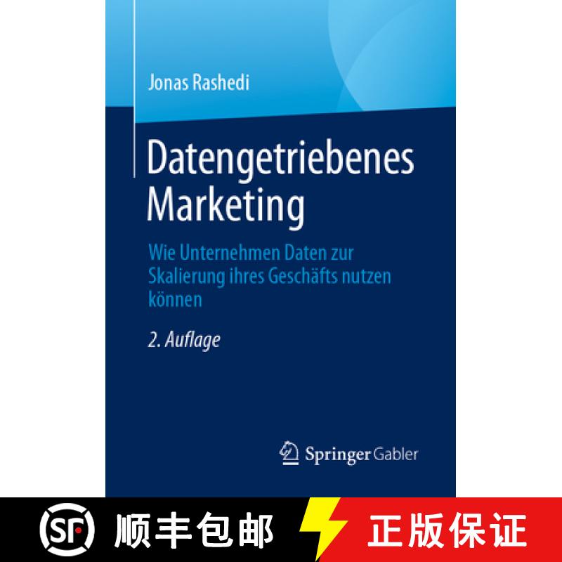 【3-4周达】Datengetriebenes Marketing : Wie Unternehmen Daten zur Skalierung ihres Geschäfts nutzen ... [9783658450618]