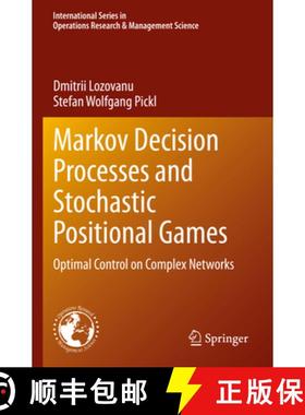 【3-4周达】Markov Decision Processes and Stochastic Positional Games: Optimal Control on Complex Netw... [9783031401824]