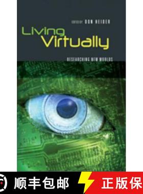 预订 Living Virtually : Researching New Worlds [9781433101304]