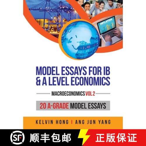 【3-4周达】Model Essays for IB & A Level Economics: Macroeconomics (Vol 2) [9789811450549]